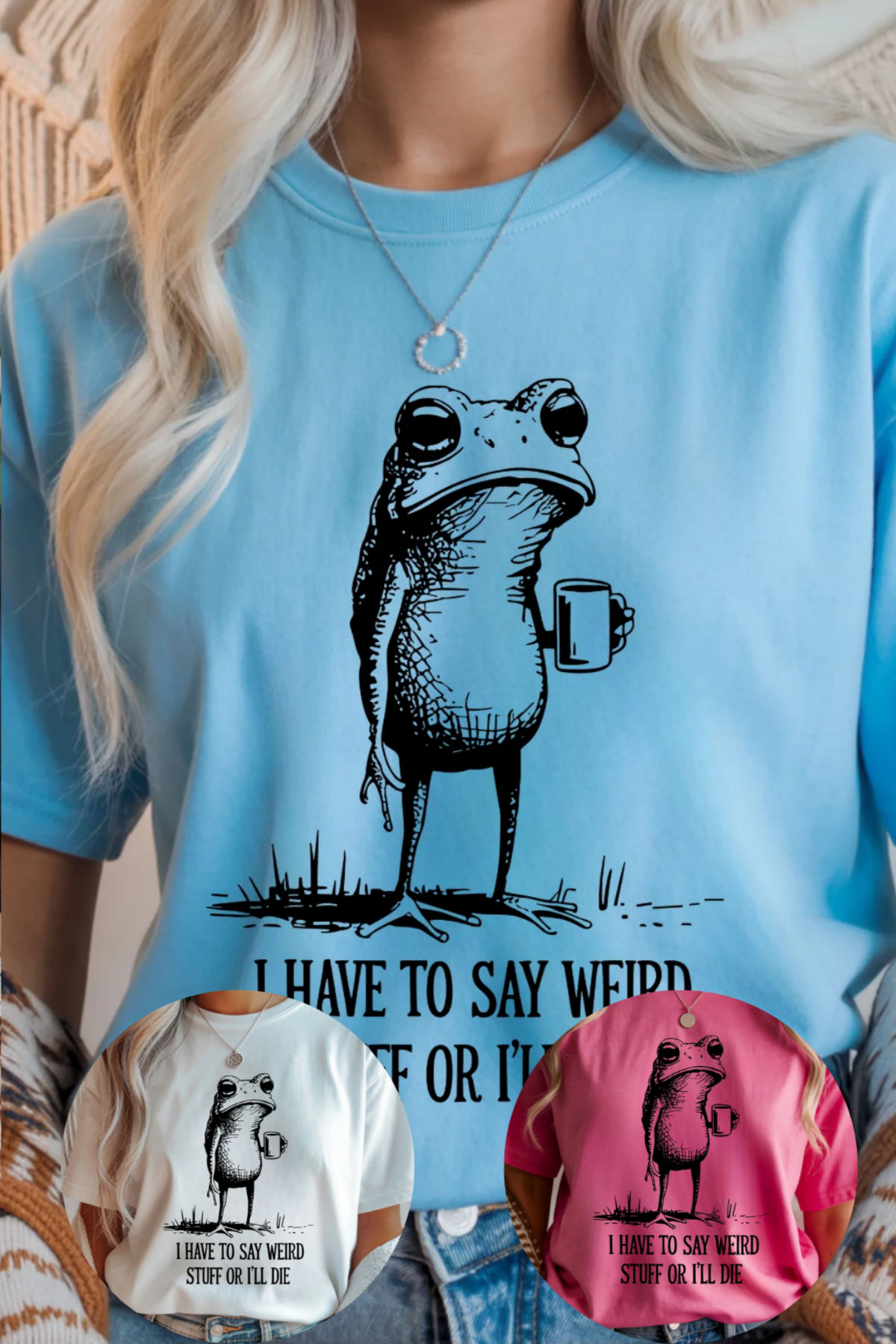 Say Weird Stuff Graphic Tee