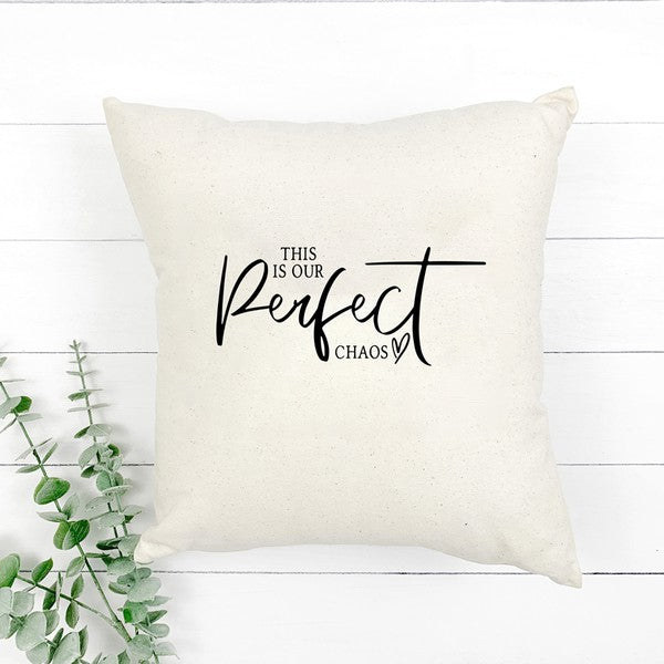 This Is Our Perfect Chaos Pillow Cover